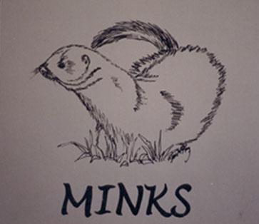 Minks